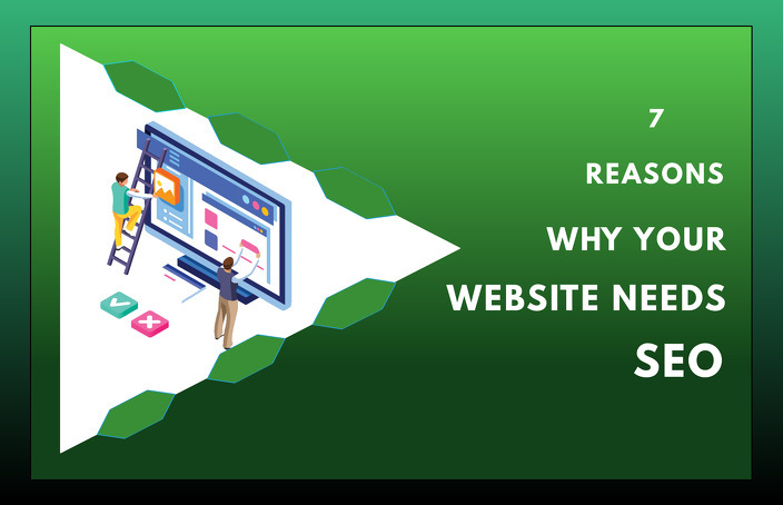 7 Reasons why your website needs SEO